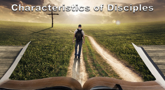 Characteristics of a Disciple