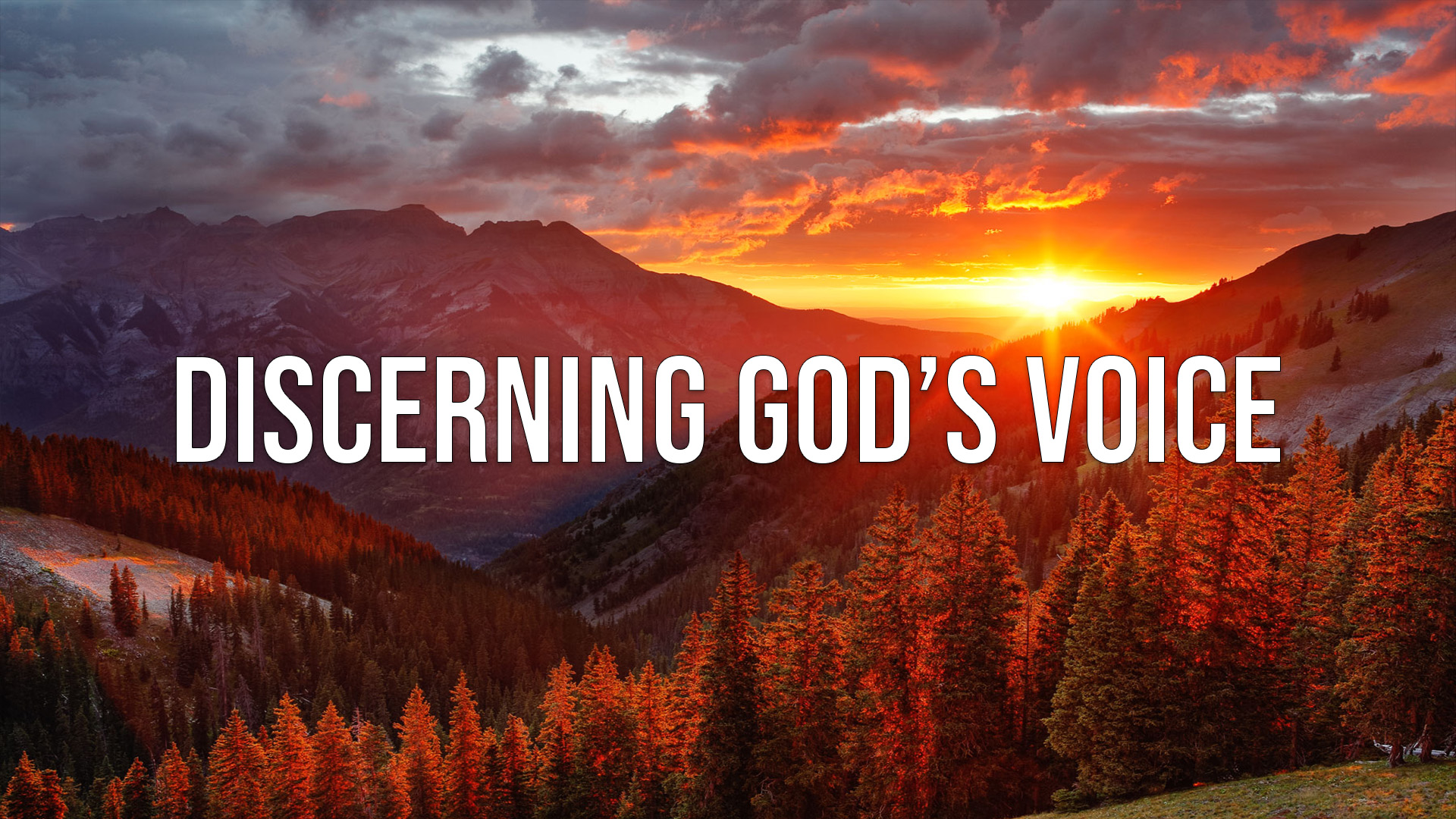 Discerning God's Voice - Why He Speaks - His Plans, His Timing